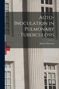 Auto-inoculation in Pulmonary Tuberculosis