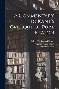 A Commentary to Kant's Critique of Pure Reason