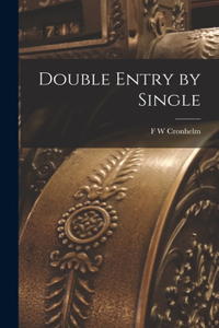 Double Entry by Single