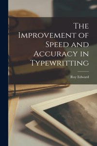 Improvement of Speed and Accuracy in Typewritting