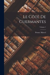 côté de Guermantes; Volume 1