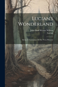 Lucian's Wonderland