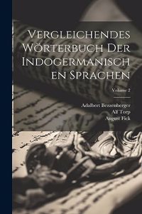 Vergleichendes Wörterbuch Der Indogermanischen Sprachen; Volume 2