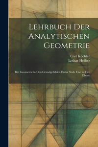 Lehrbuch Der Analytischen Geometrie