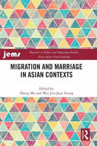 Migration and Marriage in Asian Contexts