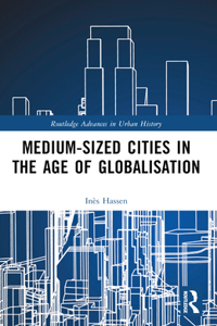 Medium-Sized Cities in the Age of Globalisation