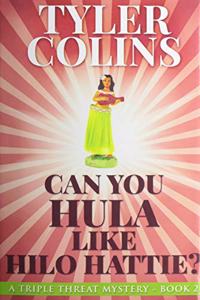 Can You Hula Like Hilo Hattie