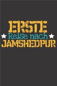 Erste Reise nach Jamshedpur