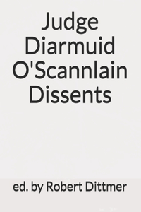 Judge Diarmuid O'Scannlain Dissents