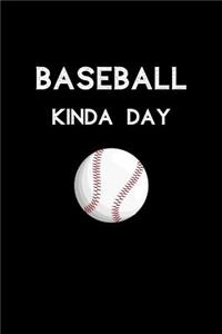Baseball Kinda Day