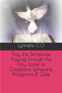 Pray the Scriptures