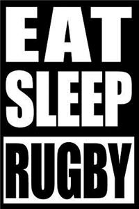 Eat Sleep Rugby Notebook for Rugby Fans and Players, College Ruled Journal