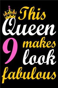 This Queen Makes 9 Look Fabulous