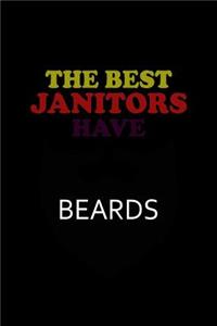 The Best Janitors have Beards