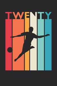Soccer Notebook for 20 Year Old Women and Men - Vintage Soccer Journal - 20th Birthday Gift for Soccer Player Diary