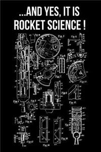 ... And Yes It Is Rocket Science!