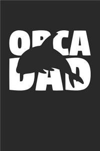 Orca Notebook 'Orca Dad' - Orca Diary - Father's Day Gift for Animal Lover - Mens Writing Journal