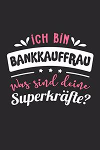 Ich Bin Bankkauffrau Was Sind Deine Superkräfte?