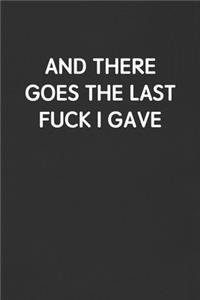 And There Goes the Last Fuck I Gave