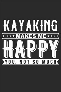 Kayaking Makes Me Happy