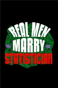 Real men marry statistician