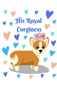 His Royal Corginess: His Royal Corginess Dot Grid Notebook Journal for Corgi Lovers 8 X 10, 150 Pages (Cute Notebooks)