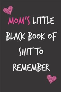 Mom's Little Black Book of Shit to Remember