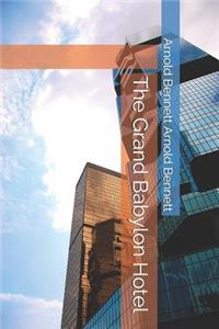The Grand Babylon Hotel