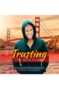 Trusting the Billionaire Lib/E