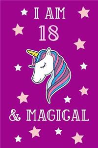 I Am 18 And Magical: Unicorn 18th Birthday Journal Present / Gift for Teens Pink Theme (6 x 9 - 110 Blank Lined Pages)