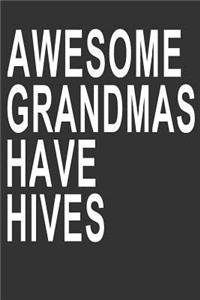 Awesome Grandmas Have Hives