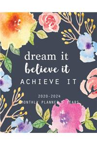 2020-2024 Monthly Planner 5 Years-Dream It, Believe It, Achieve It