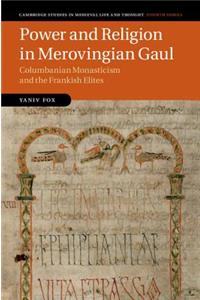 Power and Religion in Merovingian Gaul