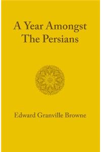 A Year amongst the Persians