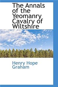 The Annals of the Yeomanry Cavalry of Wiltshire