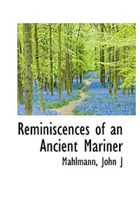 Reminiscences of an Ancient Mariner