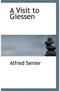 A Visit to Giessen