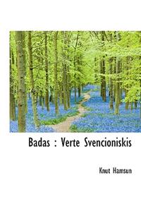 Badas: Verte Svencioniskis