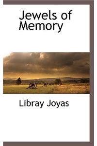 Jewels of Memory