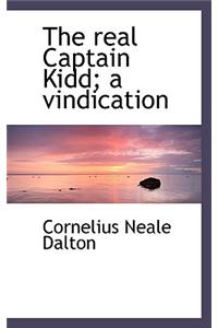 The Real Captain Kidd; A Vindication