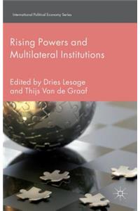Rising Powers and Multilateral Institutions
