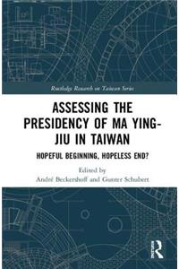 Assessing the Presidency of Ma Ying-Jiu in Taiwan