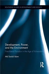 Development, Power, and the Environment