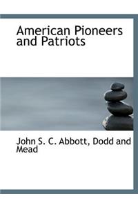 American Pioneers and Patriots