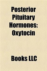 Posterior Pituitary Hormones