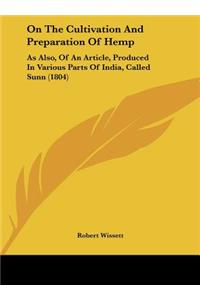 On the Cultivation and Preparation of Hemp