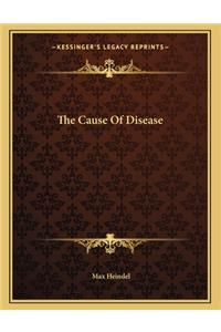 The Cause of Disease