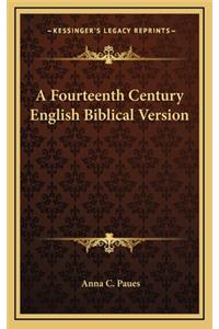 A Fourteenth Century English Biblical Version