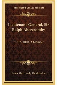 Lieutenant-General, Sir Ralph Abercromby