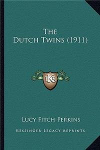 Dutch Twins (1911) the Dutch Twins (1911)